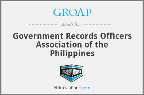 GROAP - Government Records Officers Association of the Philippines