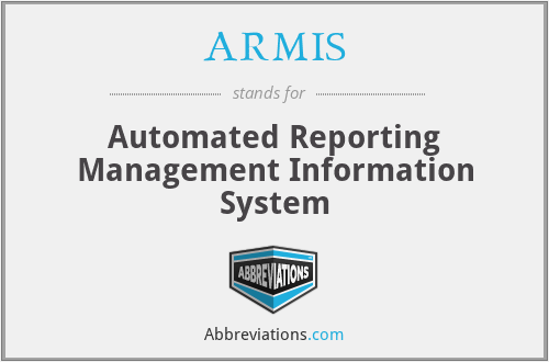 ARMIS - Automated Reporting Management Information System