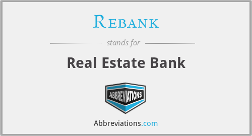 What does REBANK stand for?