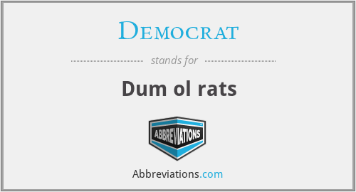 Democrat - Dum ol rats