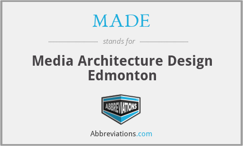 MADE - Media Architecture Design Edmonton