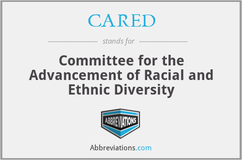 CARED - Committee for the Advancement of Racial and Ethnic Diversity