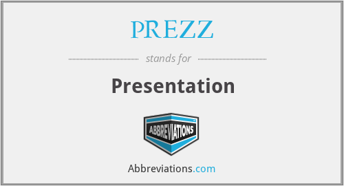 What does PREZZ stand for?