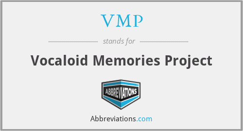 VMP - Vocaloid Memories Project