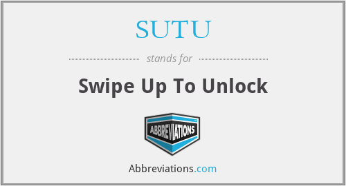 SUTU - Swipe Up To Unlock