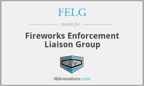 FELG - Fireworks Enforcement Liaison Group