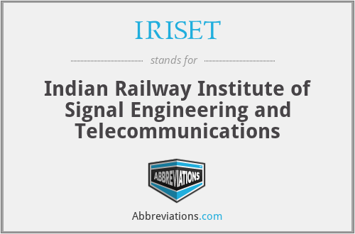 IRISET - Indian Railway Institute of Signal Engineering and Telecommunications