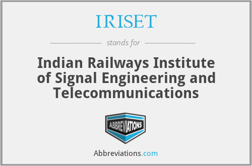 IRISET - Indian Railways Institute of Signal Engineering and Telecommunications