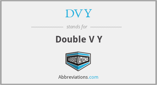 What does DVY stand for?