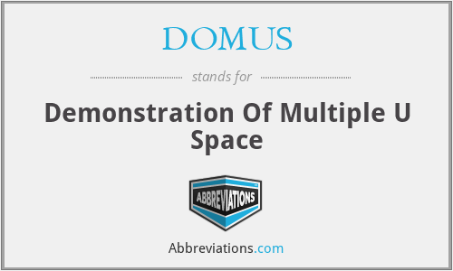What does DOMUS stand for?