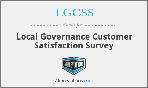 LGCSS - Local Governance Customer Satisfaction Survey