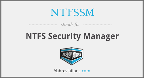 NTFSSM - NTFS Security Manager