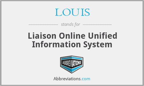 LOUIS - Liaison Online Unified Information System