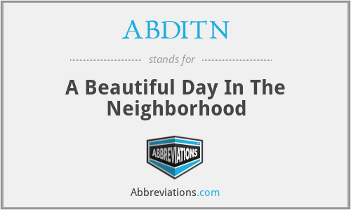 What does ABDITN stand for?