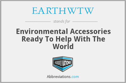 What does EARTHWTW stand for?