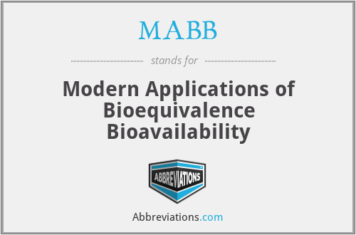 MABB - Modern Applications of Bioequivalence Bioavailability