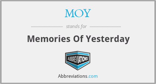 MOY - Memories Of Yesterday