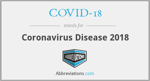 What does COVID-18 stand for?