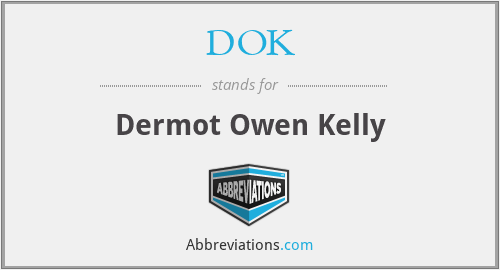 DOK - Dermot Owen Kelly
