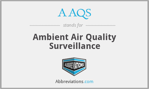AAQS - Ambient Air Quality Surveillance
