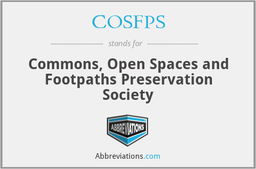 COSFPS - Commons, Open Spaces and Footpaths Preservation Society