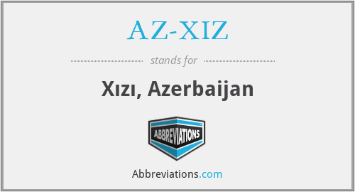 AZ-XIZ - Xızı, Azerbaijan