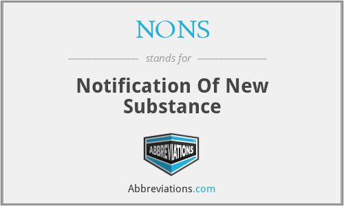 NONS - Notification Of New Substance