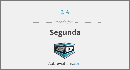 What is the abbreviation for segunda?