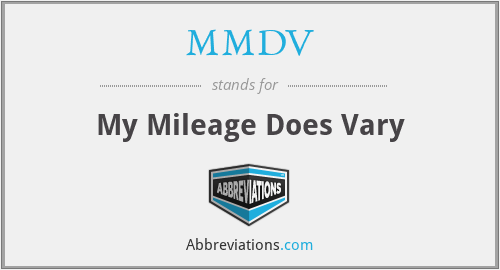 MMDV - My Mileage Does Vary