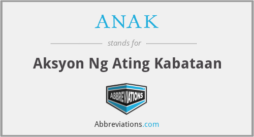 What does ANAK stand for?