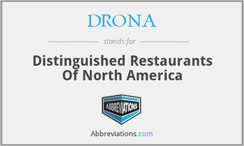 DRONA - Distinguished Restaurants Of North America