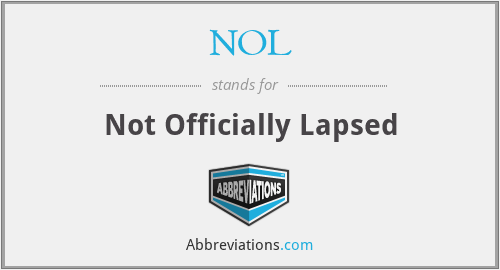 NOL - Not Officially Lapsed