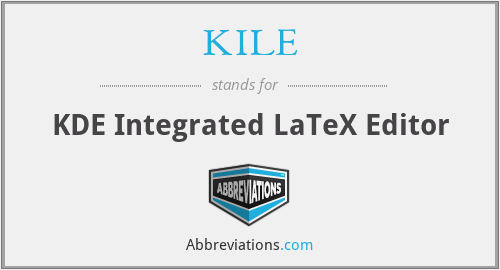 KILE - KDE Integrated LaTeX Editor