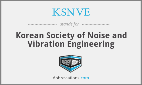 KSNVE - Korean Society of Noise and Vibration Engineering