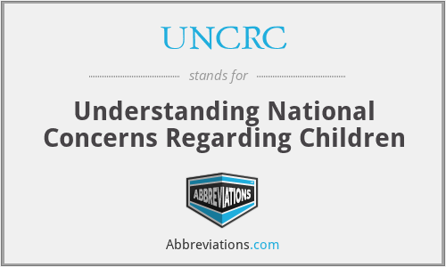 UNCRC - Understanding National Concerns Regarding Children