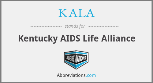 KALA - Kentucky AIDS Life Alliance