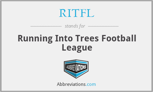 RITFL - Running Into Trees Football League