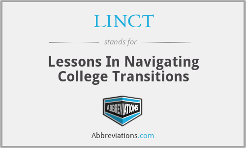 LINCT - Lessons In Navigating College Transitions