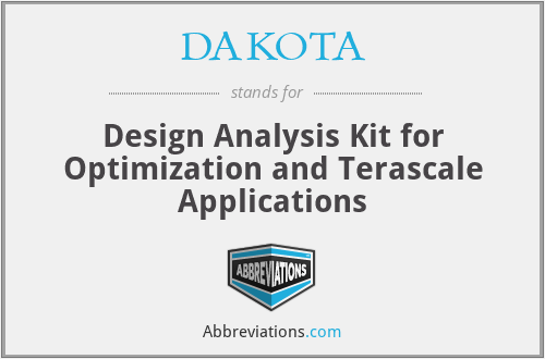 DAKOTA - Design Analysis Kit for Optimization and Terascale Applications