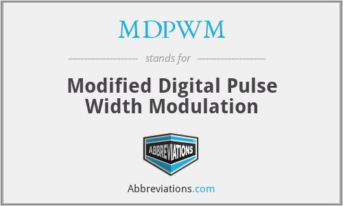 MDPWM - Modified Digital Pulse Width Modulation