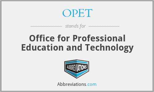 OPET - Office for Professional Education and Technology
