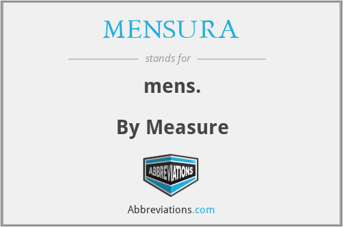 What does MENSURA stand for?