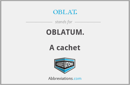 oblat. - OBLATUM.

A cachet