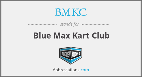 BMKC - Blue Max Kart Club