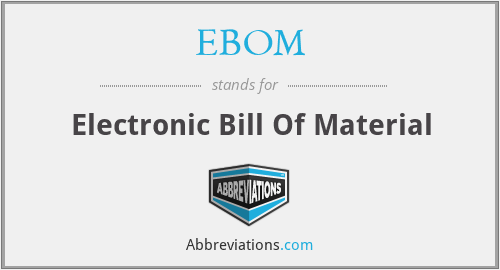 What does EBOM stand for?
