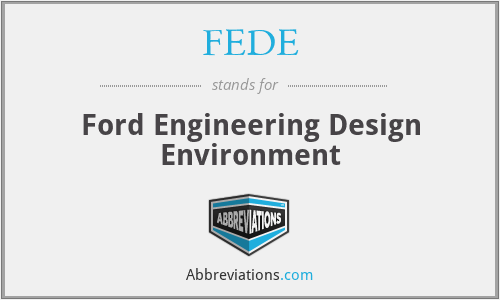What does FEDE stand for?
