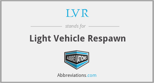 LVR - Light Vehicle Respawn
