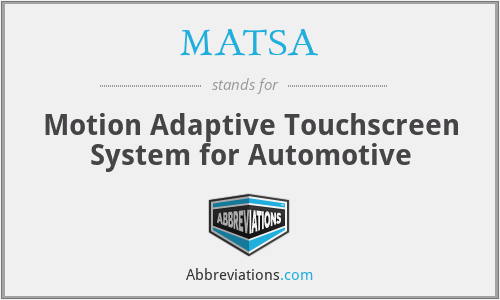 MATSA - Motion Adaptive Touchscreen System for Automotive