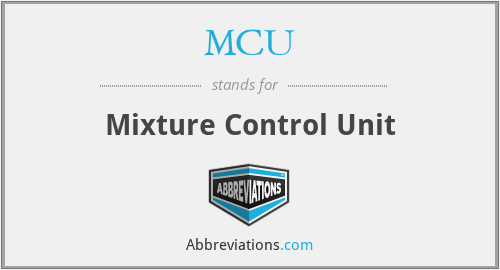 MCU - Mixture Control Unit