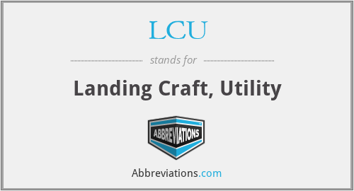 What Does Lcu Stand For